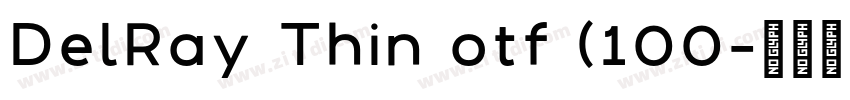 DelRay Thin otf (100字体转换